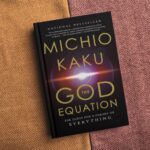 Book Summary: The God Equation by Michio Kaku
