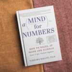 Book Summary: A Mind for Numbers by Barbara Oakley